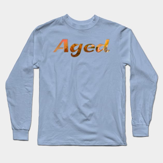 Aged Long Sleeve T-Shirt by afternoontees